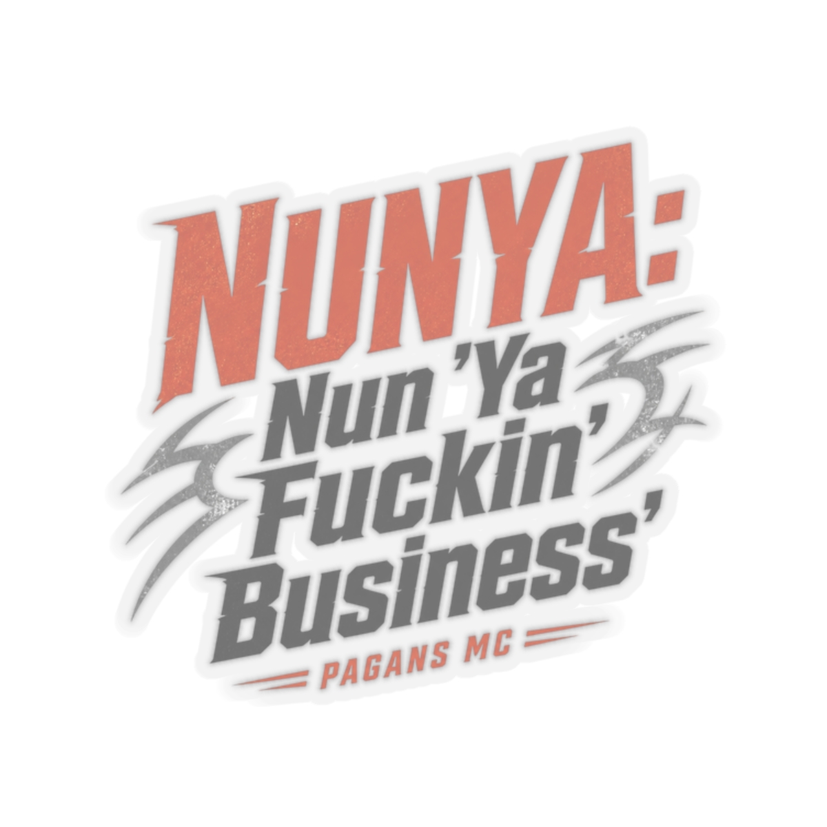 Pagans MC "NUNYA: Nun " Sticker